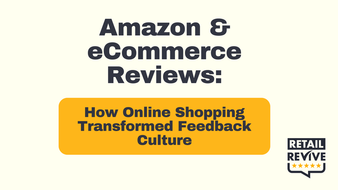 Amazon & eCommerce Reviews: How Online Shopping Transformed Feedback Culture