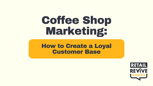 Coffee Shop Marketing: How to Create a Loyal Customer Base