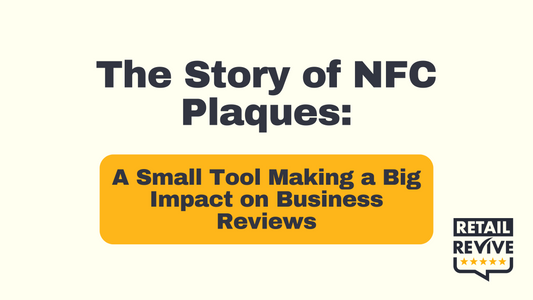 The Story of NFC Plaques: A Small Tool Making a Big Impact on Business Reviews