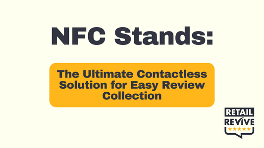 NFC Stands: The Ultimate Contactless Solution for Easy Review Collection